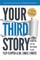 Your Third Story