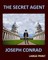THE SECRET AGENT JOSEPH CONRAD Large Print
