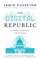 The Digital Republic