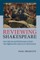 Reviewing Shakespeare