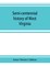 Semi-centennial history of West Virginia, with special articles on development and resources