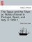 The Tagus and the Tiber; Or, Notes of Travel in Portugal, Spain, and Italy, in 1850-1. Vol. I