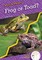 Frog or Toad?
