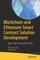Blockchain and Ethereum Smart Contract Solution Development