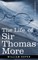 The Life of Sir Thomas More