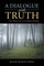 A Dialogue with Truth