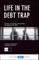 Life in the Debt Trap