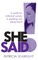 She Said!