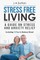 Stress Free Living