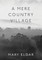 A Mere Country Village