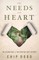 The Needs of the Heart