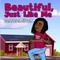 Beautiful, Just Like Me