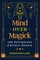 Mind Over Magick