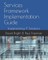Services Framework Implementation Guide