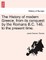 The History of modern Greece, from its conquest by the Romans B.C. 146, to the present time. Vol. II