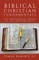 Biblical Christian Fundamentals