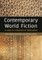 Contemporary World Fiction