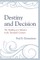 Destiny and Decision