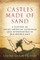 Castles Made of Sand
