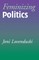 Feminizing Politics