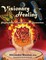 VISIONARY HEALING Psychedelic Medicine and Shamanism
