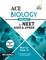 ACE Biology for NEET, AIIMS & JIPMER (Class 12) - Vol. 2