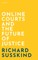 Online Courts and the Future of Justice