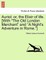 Auriol; Or, the Elixir of Life. [With "The Old London Merchant" and "A Night's Adventure in Rome."]