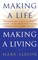 Making a Life, Making a Living(r)