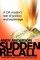 Sudden Recall