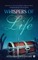 Whispers of Life