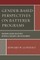 Gender-Based Perspectives on Batterer Programs