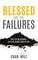 Blessed Are The Failures