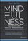 Mindfulness Without the Bells and Beads