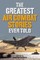 The Greatest Air Combat Stories Ever Told
