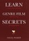 Learn Genre Film Secrets