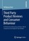 Third Party Product Reviews and Consumer Behaviour