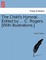 The Child's Hymnal. Edited by ... C. Rogers. [With Illustrations.]