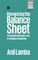 Romancing the Balance Sheet: For Anyone Who Owns, Runs or Manages a Business