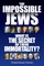 The Impossible Jews