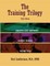 The Training Trilogy, 3rd Edition