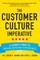 The Customer Culture Imperative