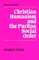 Christian Humanism and the Puritan Social Order