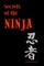 Secrets of the Ninja