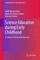 Science Education during Early Childhood
