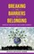Breaking the Barriers to Belonging