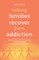 Helping Families Recover from Addiction