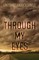 Through My Eyes