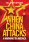 When China Attacks