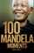 100 Mandela Moments